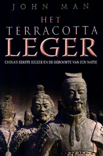 Het terracotta leger: de eerste keizer van China en de geboorte van een natie book