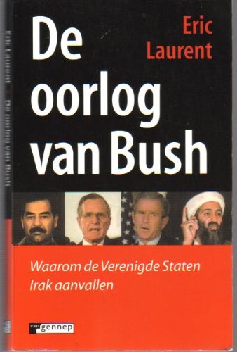 De oorlog van Bush: waarom de Verenigde Staten Irak aanvallen book