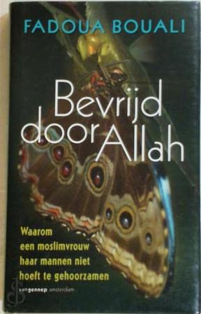 Bevrijd door Allah: waarom een moslimvrouw haar mannen niet hoeft te gehoorzamen book