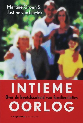 Intieme oorlog: over de kwetsbaarheid van familierelaties Books
