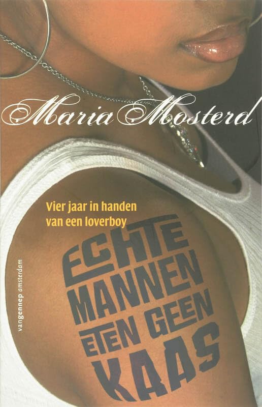 Echte mannen eten geen kaas: vier jaar in handen van een loverboy Manga