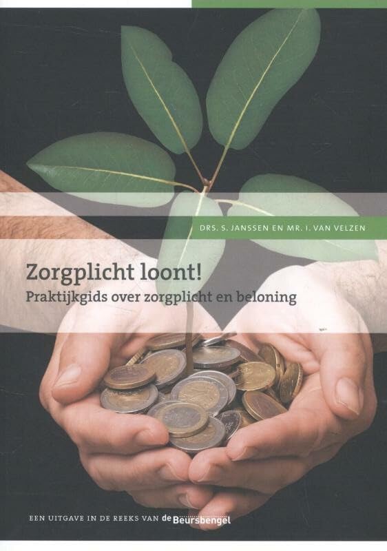 Zorgplicht loont!: praktijkgids over zorgplicht en beloning book