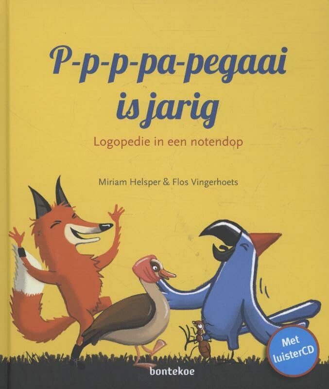 P-p-p-pa-pegaai is jarig: logopedie in een notendop book