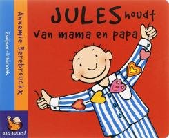 Jules houdt van mama en papa book
