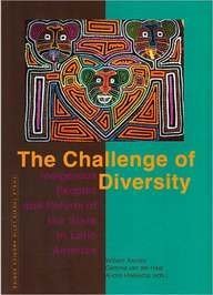 The Challenge of Diversity: Indigenous Peoples & Reform of the State in Latin America: Indigenous Peoples and Reform of the State in Latin America Books