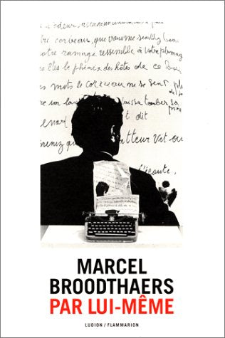 Product Image: Marcel Broodthaers par lui-même