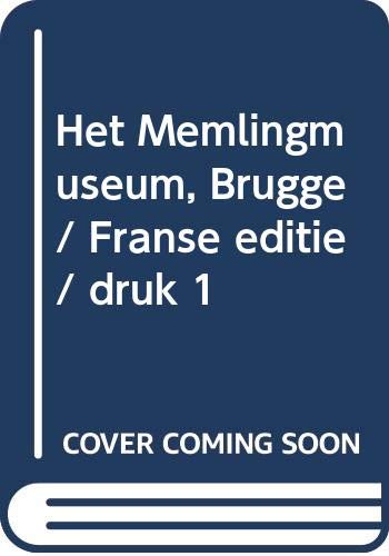 Het Memlingmuseum, Brugge / Franse editie / druk 1 Leisure, Home & Garden