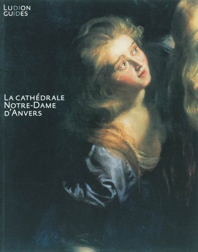 La Cathedrale Notre-Dame d'Anvers book