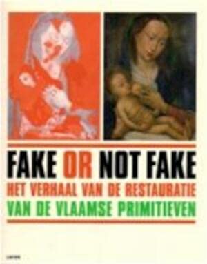Fake not fake: restauratie Vlaamse primitieven book