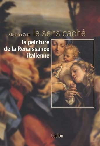 Le sens caché de la peinture de la Renaissance italienne book