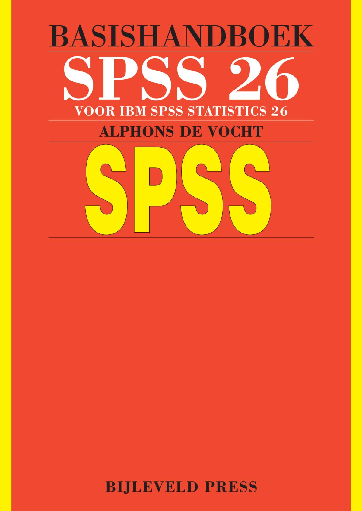 Basishandboek SPSS 26: IBM SPSS Statistics versie 26 Computer Science
