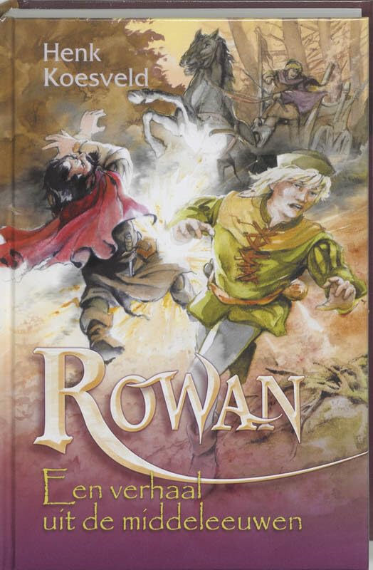 Rowan: een verhaal uit de middeleeuwen book