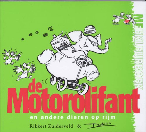 De Motorolifant: en andere dieren op rijm book