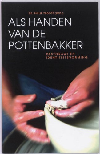 Als handen van de pottenbakker: pastoraat en identiteitsvorming book