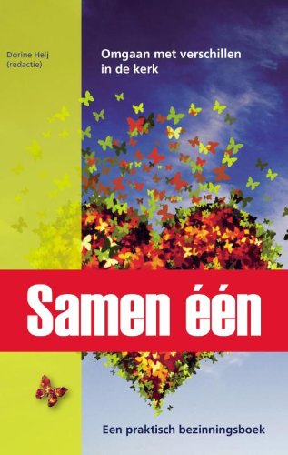 Samen een: omgaan met verschillen in de kerk een praktisch bezinningsboek book