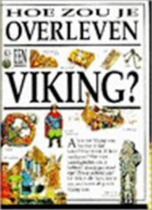 Hoe zou je overleven als een Viking ? book