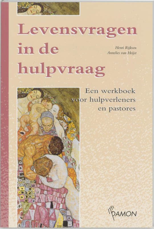 Levensvragen in de hulpvraag: een werkboek voor hulpverleners en pastores Non-fiction