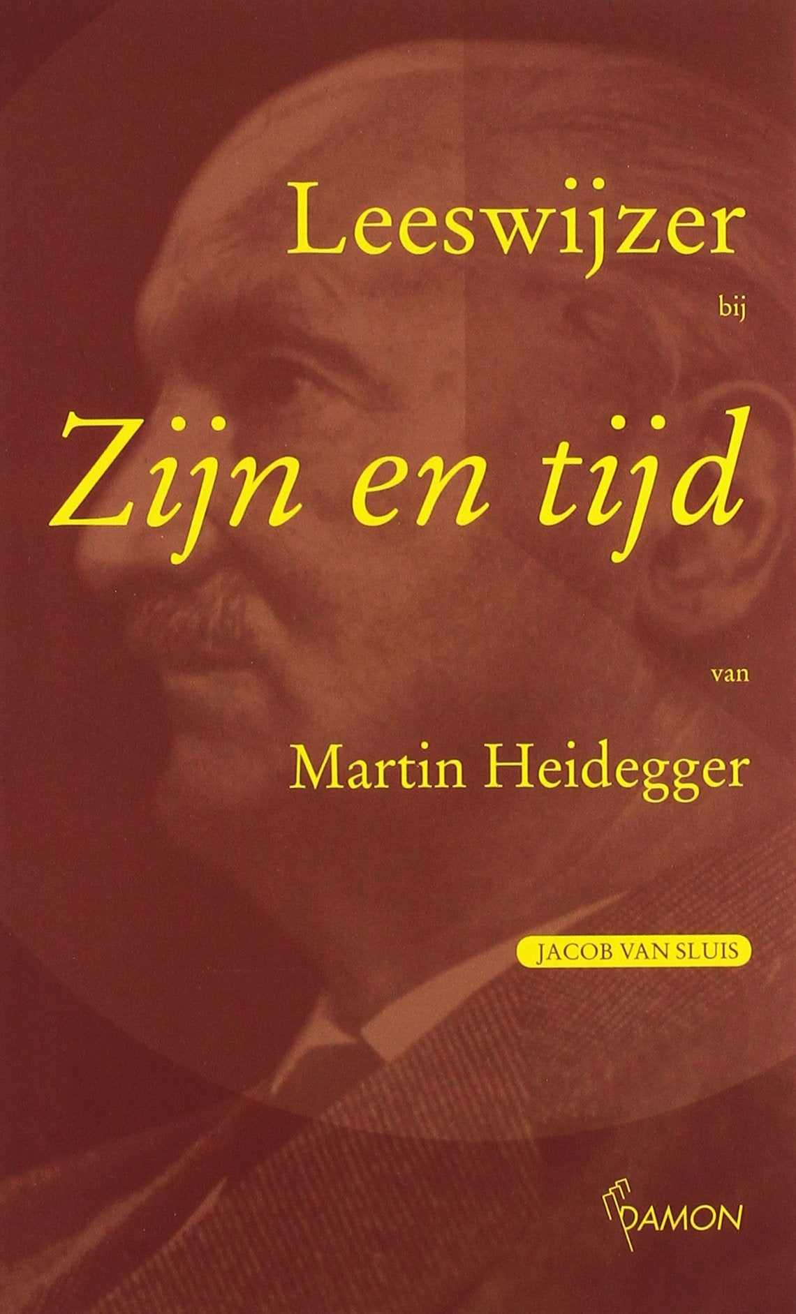 Leeswijzer bij 'Zijn en tijd' van Martin Heidegger book