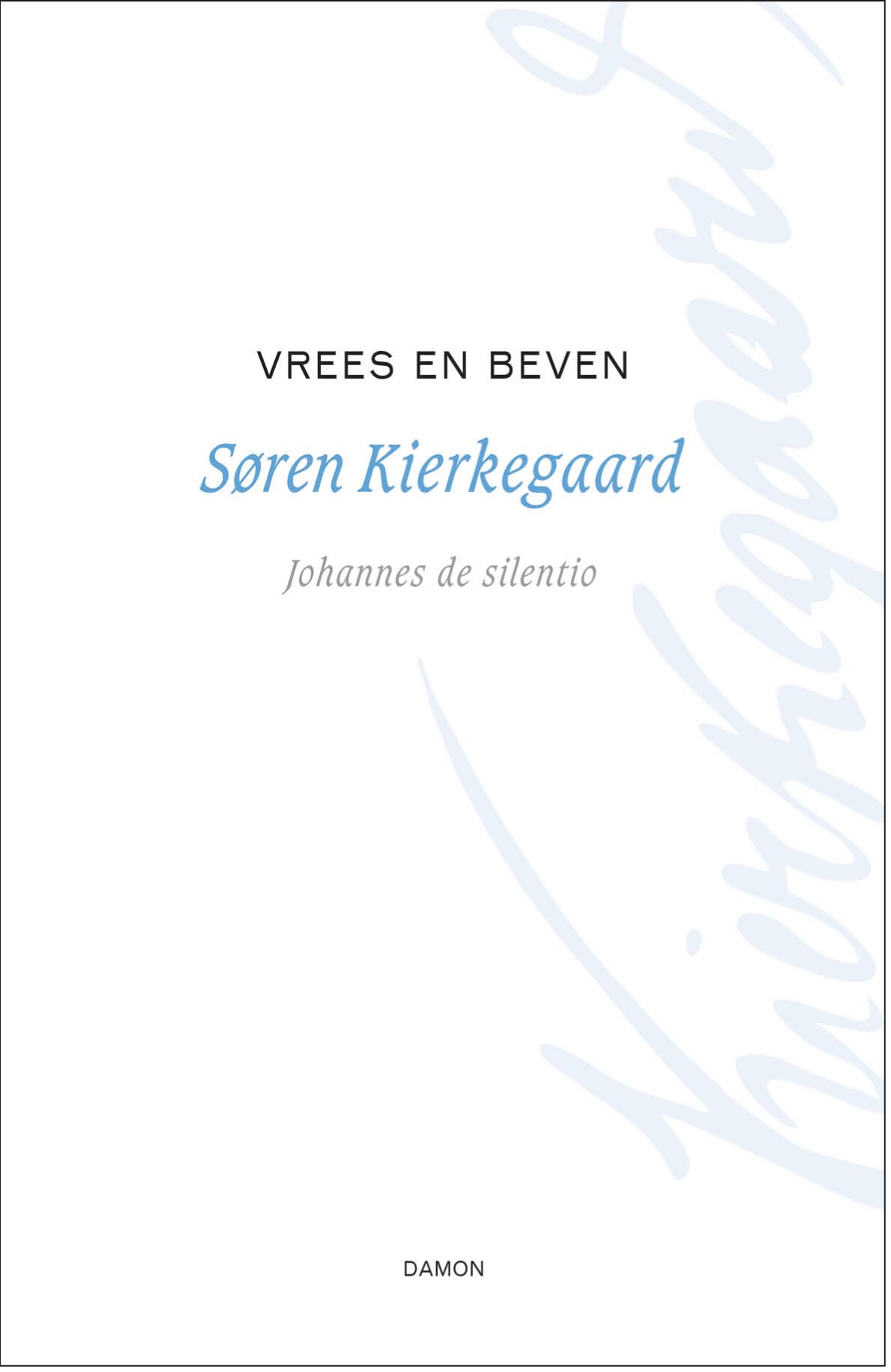 Vrees en beven: dialectische lyriek door Johannes de Silentio book