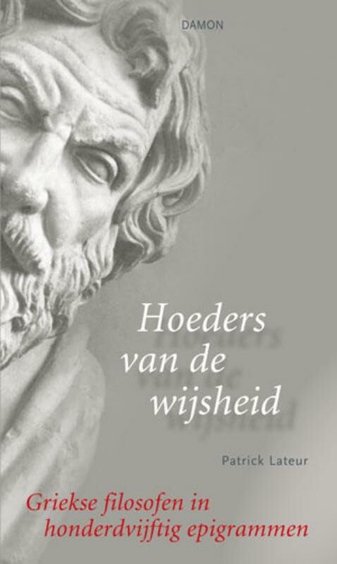 Hoeders van de wijsheid: Griekse filosofen in honderdvijftig epigrammen book