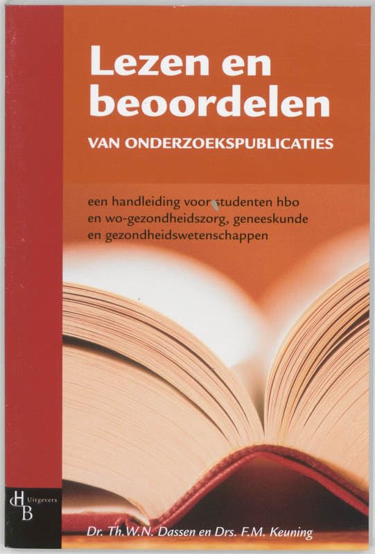 Lezen en beoordelen van onderzoekspublicaties: een handleiding voor studenten hbo en wo-gezondheidszorg, geneeskunde en gezondheidswetenschappen Books