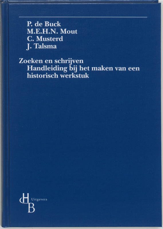 Zoeken en schrijven: handleiding bij het maken van een historisch werkstuk book