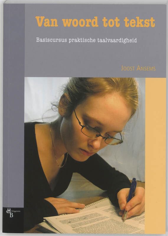 Van woord tot tekst: basiscursus praktische taalvaardigheid book
