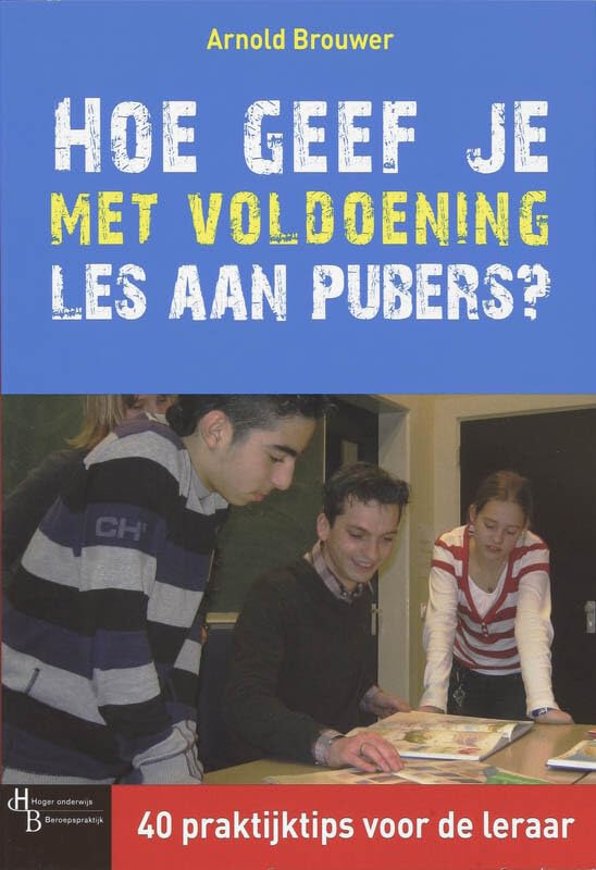 Hoe geef je met voldoening les aan pubers? book
