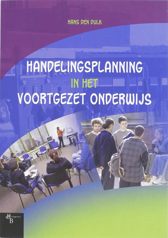 Handelingsplanning in het voortgezet onderwijs: werkboek voor het plannen van extra zorg book