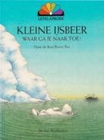 Kleine ijsbeer, waar ga je naar toe? / druk 1 (De Kleine IJsbeer) Parents & Children