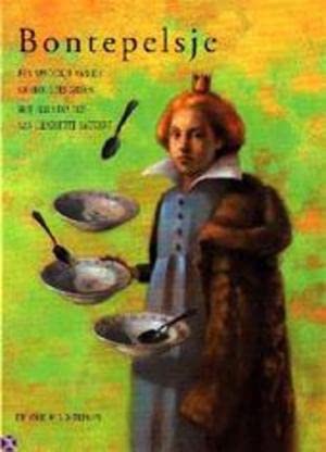 Bontepelsje: een sprookje (Een Vier Windstreken prentenboek) Books