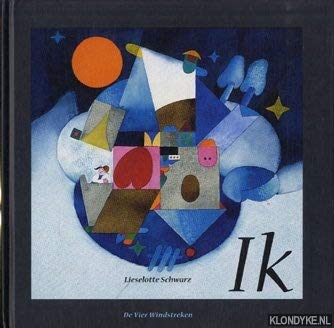 Ik (Een Vier Windstreken prentenboek) Children's books