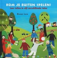 Kom je buiten spelen?: leer tellen in vijf verschillende talen book
