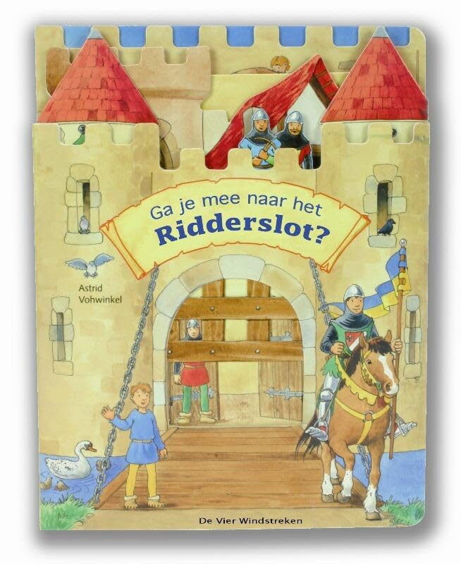 Ga je mee naar het ridderslot? (Een Vier Windstreken prentenboek) Parents & Children