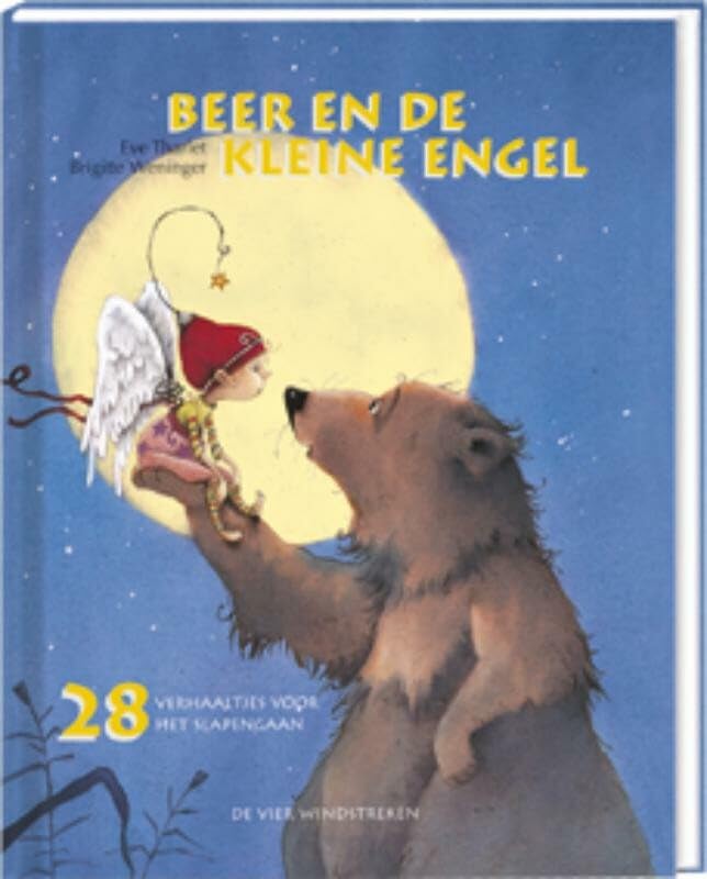 Beer en de kleine engel: 28 verhaaltjes voor het slapengaan book