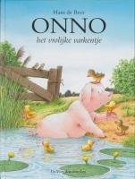 Onno, het vrolijke varkentje (Een Vier Windstreken prentenboek) Children's books