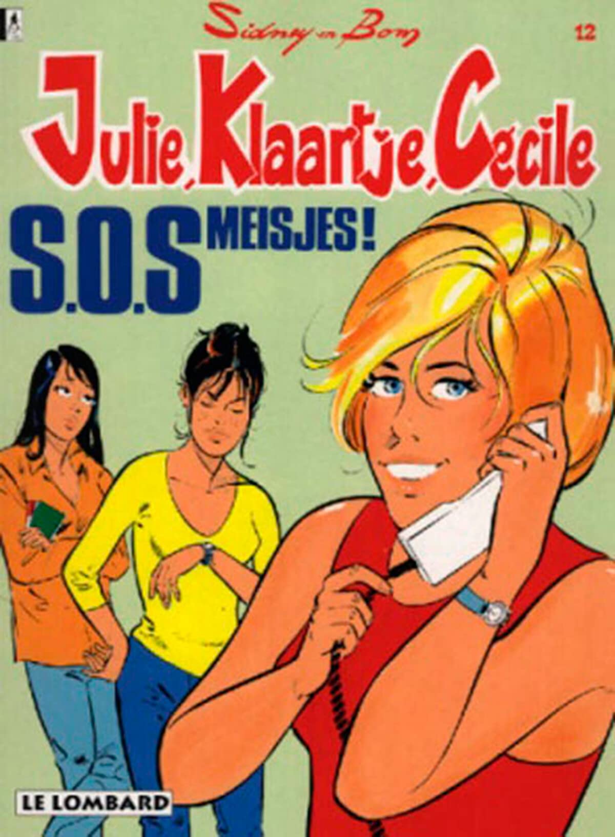 SOS meisjes! (Julie, Klaartje, Cécile, 12, Band 12) Books