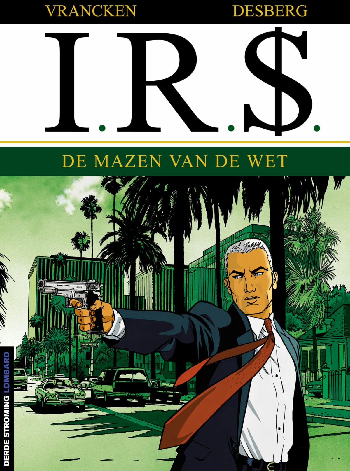 De mazen van de wet (Derde stroming Lombard) Manga