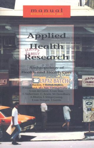 Applied Health Research Manual: Anthropology of Health And Health Care Medicine