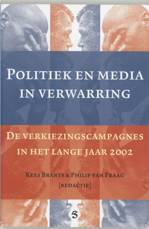 Politiek & media in verwarring: Verkiezingscampagnes in het lange 2002 book