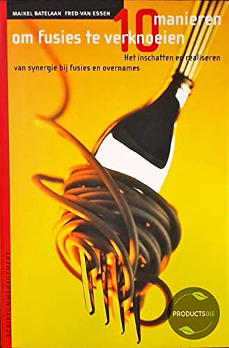 Tien manieren om fusies te verknoeien Books