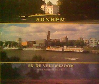 Arnhem en de Veluwezoom = Arnhem and the Veluwezoom Books
