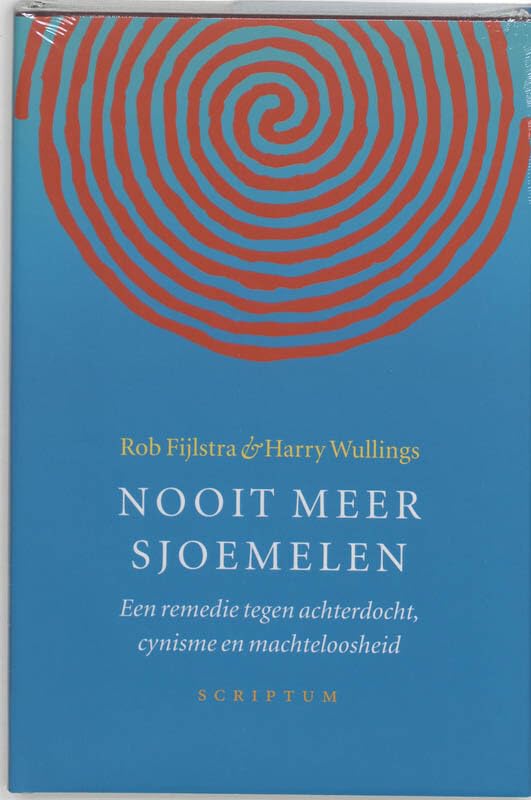 Nooit meer sjoemelen: een remedie tegen achterdocht, cynisme en machteloosheid book