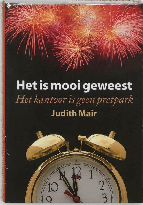 Het is mooi geweest: het kantoor is geen pretpark book