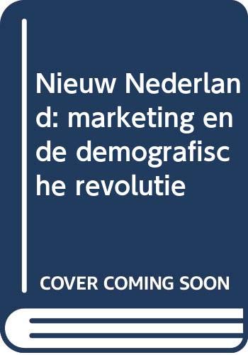Nieuw Nederland: marketing en de demografische revolutie (Scriptum management) Business, Finance & Career