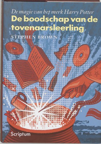 De boodschap van de tovenaarsleerling: de magie van het merk Harry Potter book