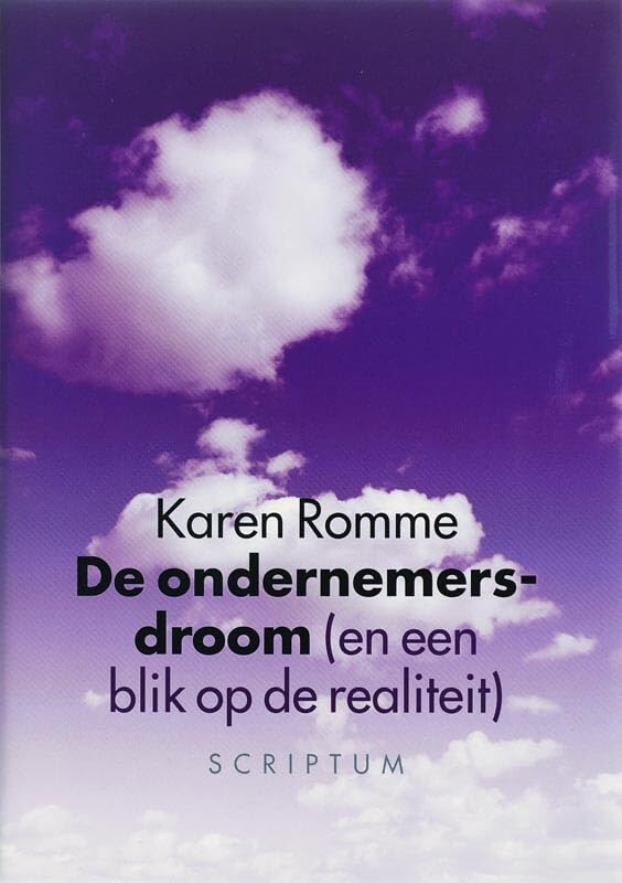De ondernemersdroom: en een blik op de realiteit book