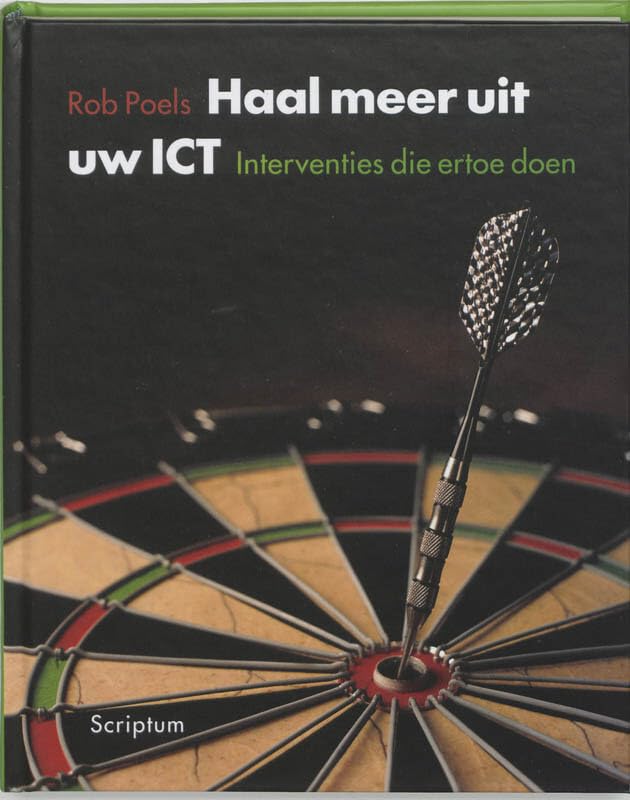 Haal meer uit uw ICT: interventies die er toe doen book