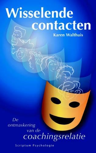 Wisselende contacten: de ontmaskering van de coachingsrelatie book