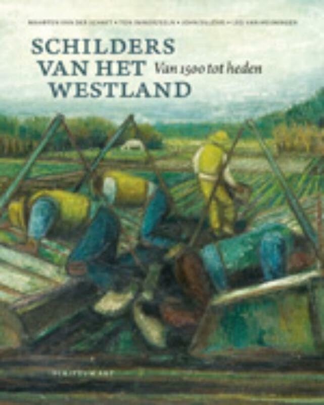 Schilders van het Westland: Van 1500 tot heden book
